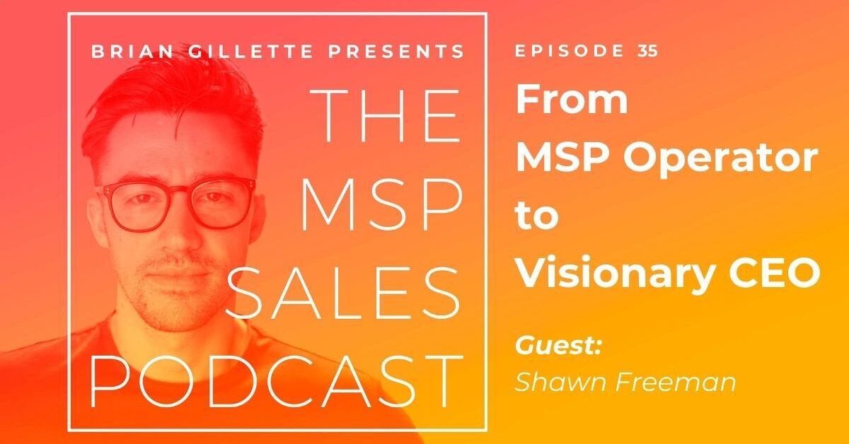 From MSP Operator to Visionary CEO