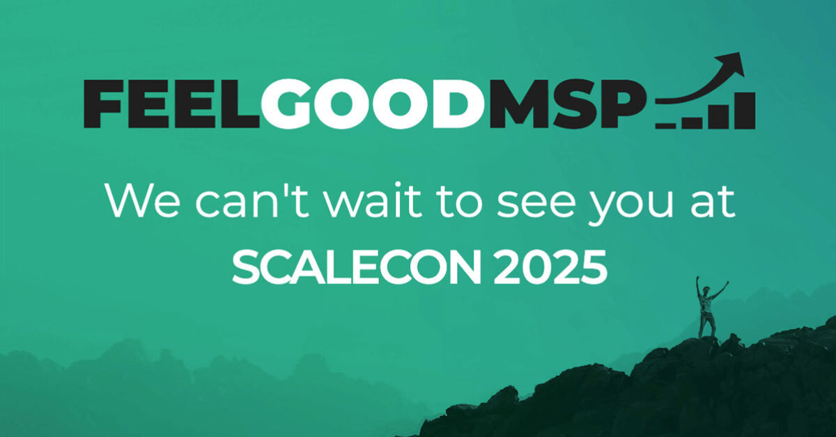 Feel-Good MSP at ScaleCon 2025: Booth, Book Launch & Big Announcements