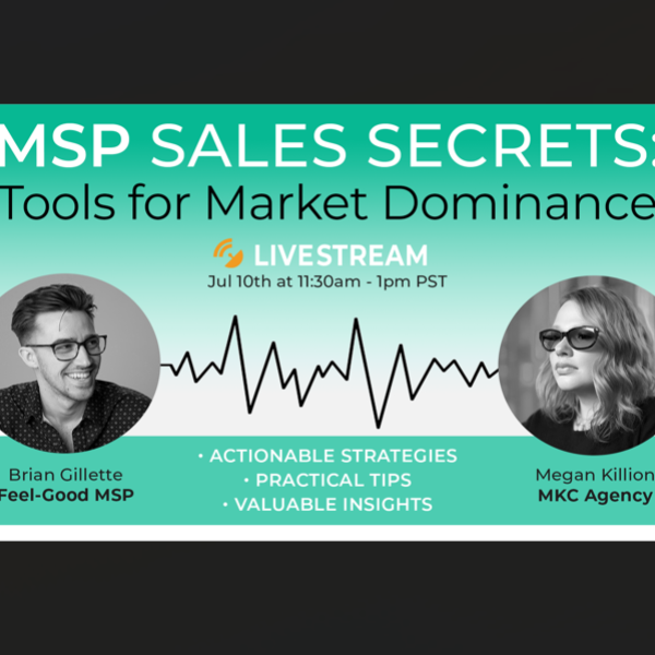 MSP Sales Secrets: Tools for Market Dominance Feat. Megan Killion