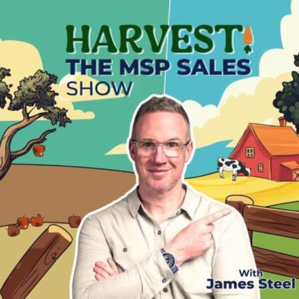 Harvest! The MSP Sales Show: The Untapped Metric Revealing Hidden Revenue Opportunities